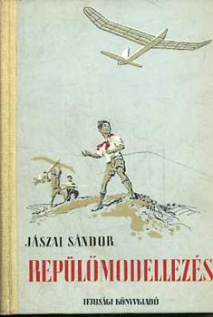 Jászai Sándor - Repülőmodellezés