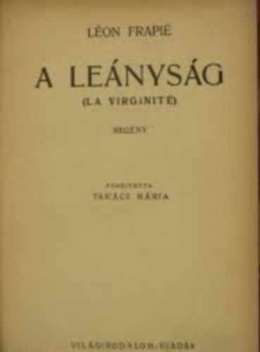 Léon Frapié - A leányság