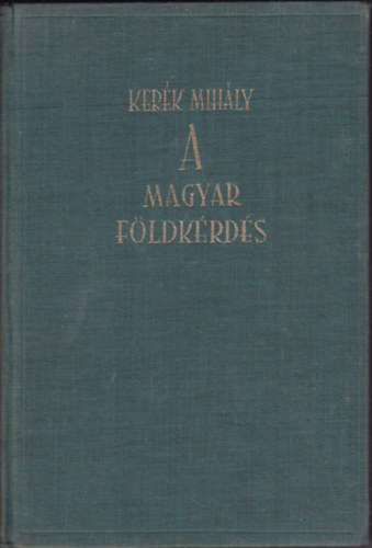 Kerk Mihly - A magyar fldkrds