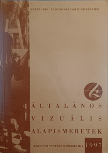 Mveldsi s Kzoktatsi Minisztrium - ltalnos vizulis alapismeretek