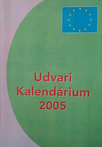 Udvari kalendrium 2005