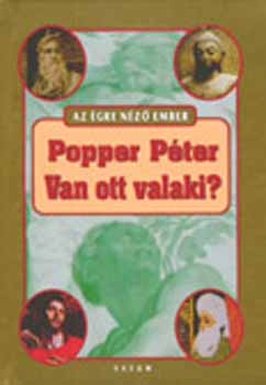 Popper P�ter - Van ott valaki? A vall�spszichol�gia n�h�ny fontos k�rd�s�r�l