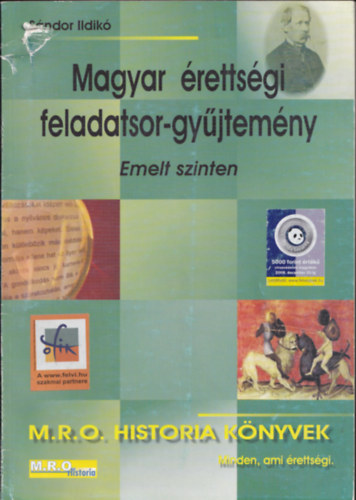 Sndor Ildik - Magyar rettsgi feladatsor-gyjtemny - emelt szinten