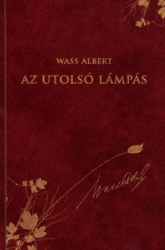 Wass Albert - Az utols� l�mp�s