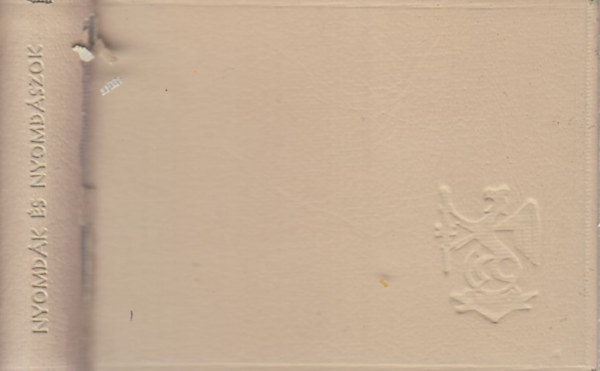 Sipter G�z�n� - Nyomd�k �s nyomd�szok (minik�nyv)