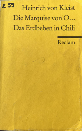 Heinrich von Kleist - Die Marquise von O... / Das Erdbeben in Chili