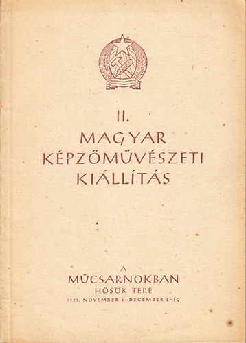 II. Magyar Képzőművészeti Kiállítás (Műcsarnok, 1951. november 4. - december 2.)