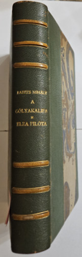 Babits Mihály - Gólyakalifa - Elza pilóta Babits Mihály összegyűjtött munkái VII. BIBLIOFIL KÖTET