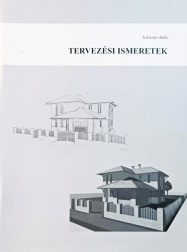 Schiszler Attila - Tervezsi ismeretek