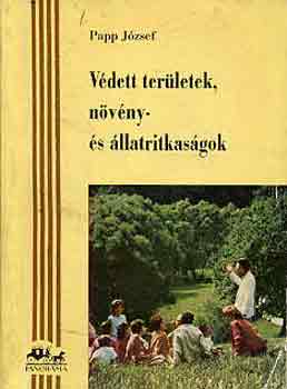 Papp Jzsef - Vdett terletek, nvny- s llatritkasgok