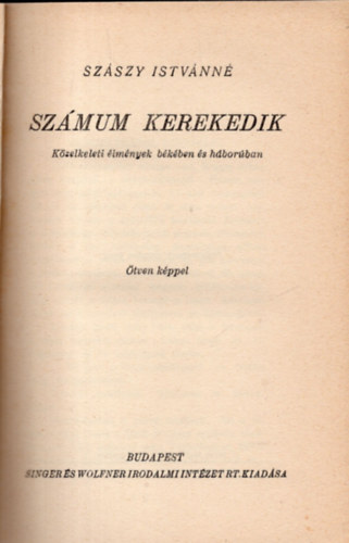 Szszy Istvnn - Szmum kerekedik