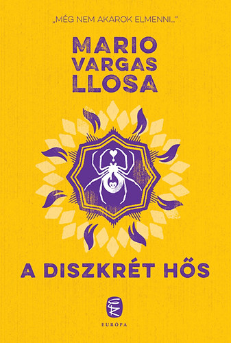 Mario Vargas LLosa - A diszkr�t h�s