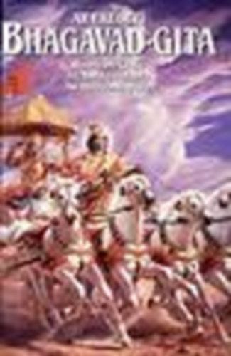 A. C. Bhaktivedanta Swami Prabhupda - Az eredeti Bhagavad-gita