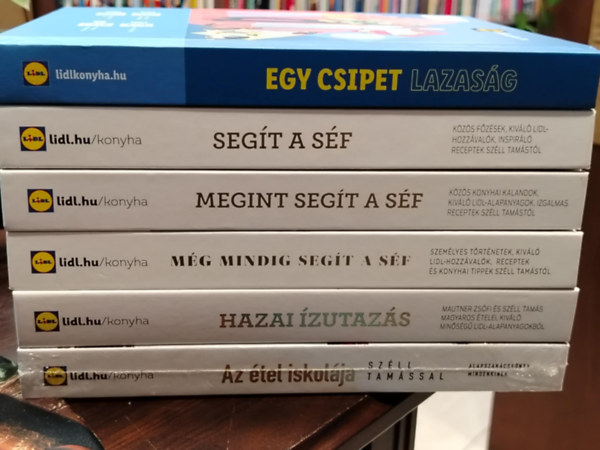 Mizsei Jani és Kapunics Gréti Széll Tamás Széll Tamás Széll Tamás Mautner Zsófi és Széll Tamás Széll Tamás - KÖNYVMENTŐ AJÁNLAT, 6 DB. LIDL KONYHA - Egy csipet lazaság, Segít a séf, Megint segít a séf, Még mindig segít a séf, Hazai ízutazás, Az étel iskolája