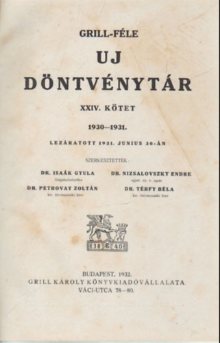 Dr.Isak-Dr.Nizsalovszky-Dr.Petrovay-Dr.Trfy - Uj dntvnytr XXIV.ktet 1930-1931