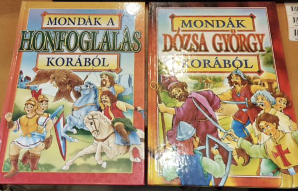 Bcsi Gy. Antal - 2 db Mondk a Honfoglals korbl + Mondk Dzsa Gyrgy korbl