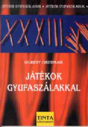 Gilbert Obermair - Jtkok gyufaszlakkal