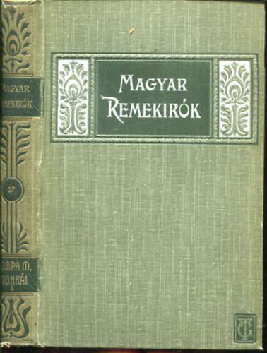 Tompa Mih�ly - Tompa Mih�ly munk�i I. k�tet (Magyar remek�r�k)