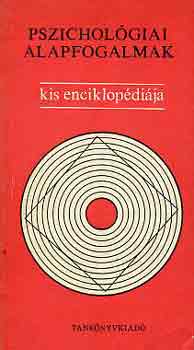 Dr. Bartha Lajos - Pszichológiai alapfogalmak kis enciklopédiája