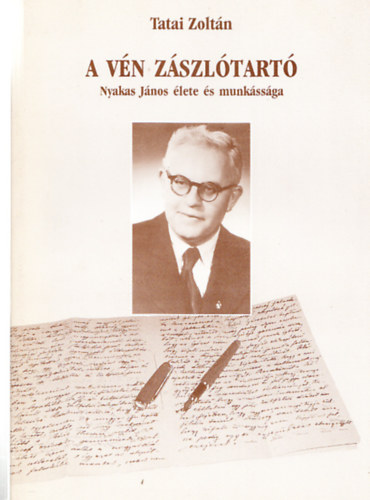 Tatai Zoltn - A Vn zszltart (Nyakas Jnos lete s munkssga)