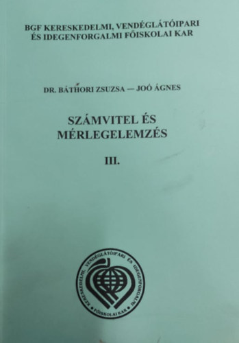 Dr.Bthori Zsuzsa-Jo gnes - Szmvitel s mrlegelemzs III.