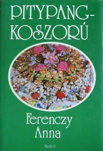 Ferenczy Anna - Pitypangkoszorú