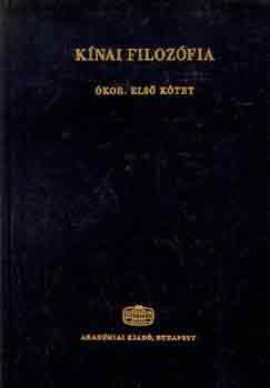 T�kei Ferenc - K�nai filoz�fia: �kor I-III.