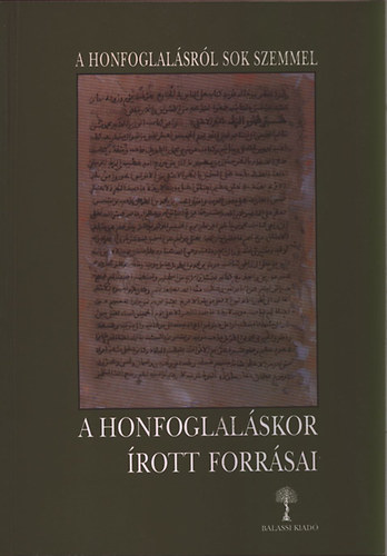 A honfoglalskor rott forrsai