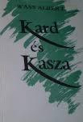 Wass Albert - Kard s kasza II.
