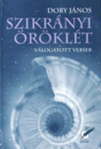 Doby J�nos - Szikr�nyi �r�kl�t