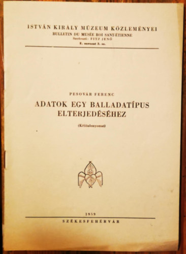 Pesovár Ferenc - Adatok egy balladatípus elterjedéséhez