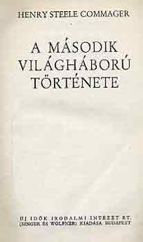 H. S. Commager - A második világháború története