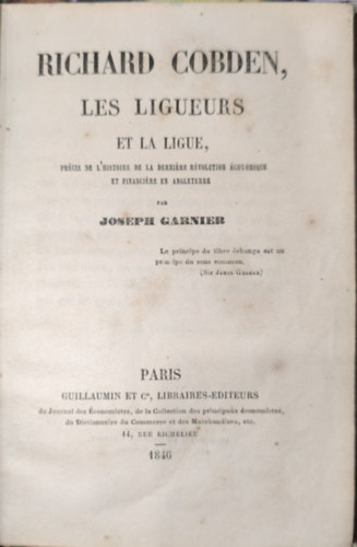 Joseph Garnier - Richard Cobden, les ligueurs