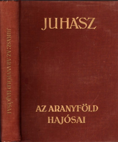 Juhsz Vilmos - Az aranyfld hajsai