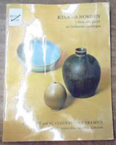 Kina och norden i form och glasyr ur hellnerska samlingen