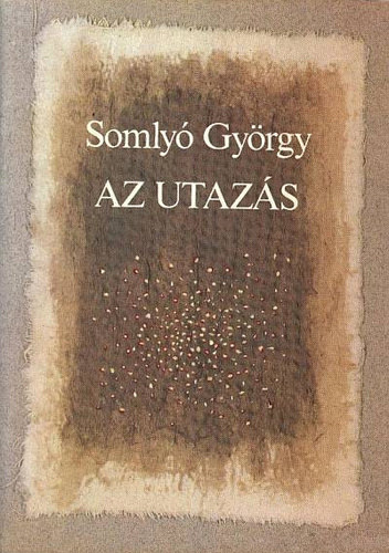 Somly� Gy�rgy - Az utaz�s