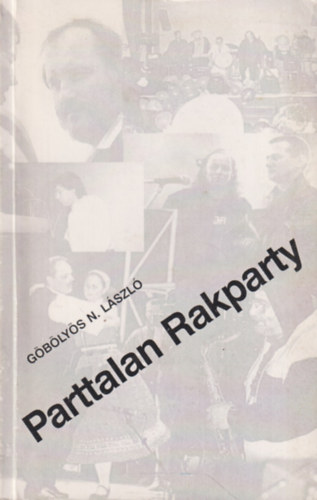 Gblys N. Lszl - Parttalan Rakparty