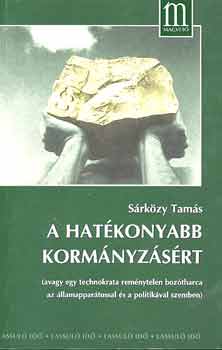 Dr. Sárközy Tamás - A hatékonyabb kormányzásért