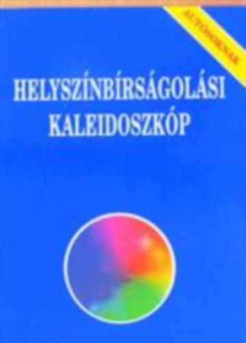 Bodn�r G�bor - Helysz�nb�rs�gol�si kaleidoszk�p aut�soknak