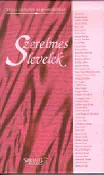 Kozocsa Sndor  (Szerk.) - Szerelmes levelek