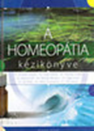 Dr. Borbly Katalin-Dr. Dek Valria-Dr. Hdvgi Zsfia; Dr. Katona Edit-Dr. Molnr Mariann-Dr. Papp Huba; Dr. Sal Pter-Dr. Seb Zsuzsanna-Dr. Tth Jnos - A homeoptia kziknyve 1.