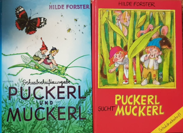 Hilde Forster - 2 db N�met nyelv� mesek�nyv: Puckerl und Muckerl, Puckerl sucht Muckerl