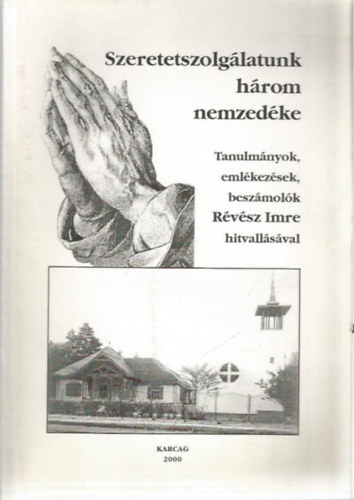 Dr. Ötvös László - Szeretetszolgálatunk három nemzedéke