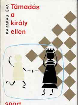 Karakas Éva - Támadás a király ellen