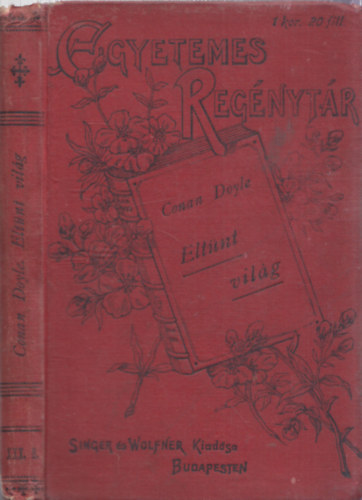 Srosi Bella  Arthur Conan Doyle (ford.) - Eltnt vilg (Egyetemes regnytr) - fordt ltal DEDIKLT!
