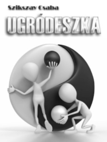 Szikszay Csaba - Ugrdeszka