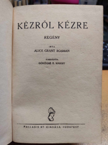 Alice Grant Rosman - K�zr�l k�zre