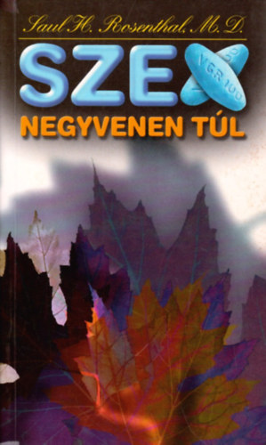 Saul H. Rosenthal - Szex negyvenen tl