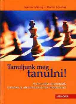 Dr. Martin Schuster Werner Metzig - Tanuljunk meg tanulni