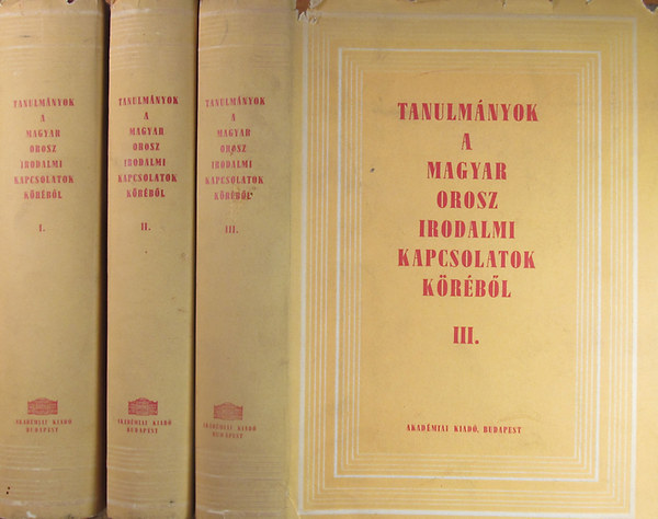 Kem�ny G. G�bor  (szerk.) - Tanulm�nyok a magyar-orosz irodalmi kapcsolatok k�r�b�l I-III.